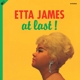 JAMES, ETTA-AT LAST!