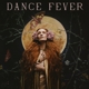 FLORENCE + THE MACHINE-DANCE FEVER