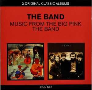 BAND-THE BAND// MUSIC FROM THE BIG PINK/ THE BAND