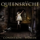 QUEENSRYCHE-CONDITION HA?MAN