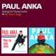 ANKA, PAUL-SWINGS FOR YOUNG LOVERS + MY HEART SINGS + 6