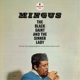 MINGUS, CHARLIE-THE BLACK SAINT AND THE SINNE...
