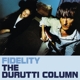 DURUTTI COLUMN-FIDELITY