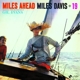 DAVIS, MILES-MILES AHEAD -LTD-