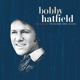 HATFIELD, BOBBY-STAY WITH ME: THE RICHARD PER...