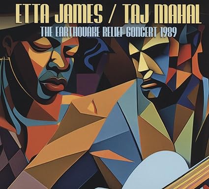 JAMES, ETTA/TAJ MAHAL-EARTHQUAKE RELIEF CONCERT 1989