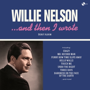 NELSON, WILLIE-AND THEN I WROTE