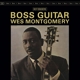MONTGOMERY, WES-BOSS GUITAR