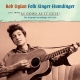 DYLAN, BOB-JUST ABOUT AS GOOD AS IT GETS!