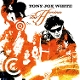WHITE, TONY JOE-THE HEROINES -COLOURED-