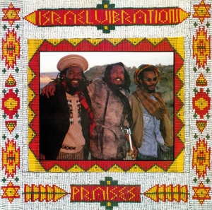 ISRAEL VIBRATION-PRAISES