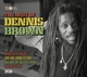 BROWN, DENNIS-BEST OF