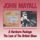 MAYALL, JOHN-A HARDCORE PACKAGE/LAST O