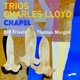 LLOYD, CHARLES-TRIOS: CHAPEL
