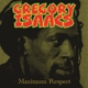 ISAACS, GREGORY-MAXIMUM RESPECT
