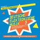 VARIOUS-DEUTSCHE ELEKTRONISCHE MUSIK 2 A