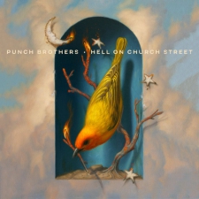 PUNCH BROTHERS-HELL ON CHURCH STREET