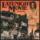 LEPKE, LUI-LATE NIGHT MOVIE