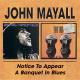 MAYALL, JOHN-NOTICE TO APPEAR/A BANQUE