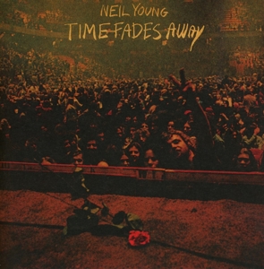 YOUNG, NEIL-TIME FADES AWAY