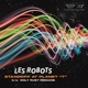 LES ROBOTS-STANDOFF AT PLANET "T" / ONLY RUST...