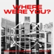 VARIOUS-WHERE WERE YOU - INDEPENDENT MUSIC FR...