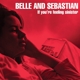 BELLE & SEBASTIAN-IF YOU'RE FEELING SINISTE