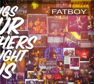 FATBOY-SONGS OUR MOTHERS TAUGHT US