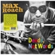 ROACH, MAX-DEEDS, NOT WORDS