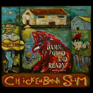 CHICKENBONE SLIM-DAMN GOOD AND READY