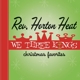 REVEREND HORTON HEAT-WE THREE KINGS -COLOURED...