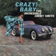 SMITH, JIMMY-CRAZY! BABY