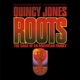 JONES, QUINCY-ROOTS:SAGA OF AN AMERICAN FAMIL...