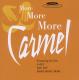CARMEL-MORE MORE MORE