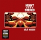 HEAVY STEREO-DEJA VOODOO