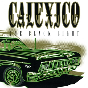 CALEXICO-BLACK LIGHT
