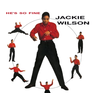 WILSON, JACKIE-HE'S SO FINE