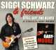 SCHWARZ, SIGGI & FRIENDS-STILL GOT THE BLUES