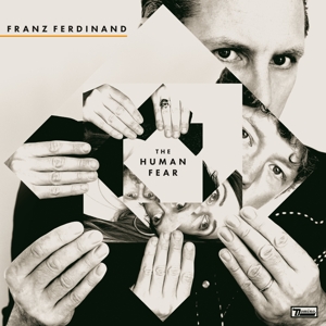 FRANZ FERDINAND-THE HUMAN FEAR