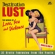 VARIOUS-DESTINATION LUST