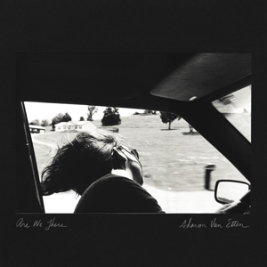 ETTEN, SHARON VAN-ARE WE THERE
