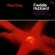 HUBBARD, FREDDIE-RED CLAY