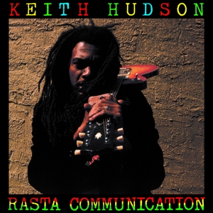 HUDSON, KEITH-RASTA COMMUNICATION