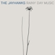 JAYHAWKS-RAINY DAY MUSIC