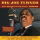 TURNER, BIG JOE-SINGLES COLLECTION 1950-60