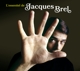 BREL, JACQUES-L'ESSENTIEL DE JACQUES BREL