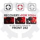FRONT 242-RECOVERY FOR YOU