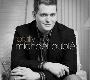 BUBLE, MICHAEL-TOTALLY