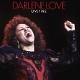 LOVE, DARLENE-LIVE 1982