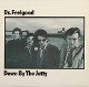 DR. FEELGOOD-DOWN BY THE JETTY